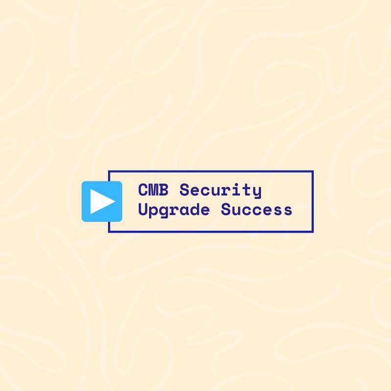 CMB Security Upgrade Testimonial